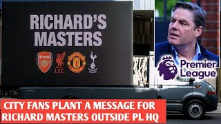 🔴Man City fans plant a message for Richard Masters outside PL HQ amid feisty urgent meeting [upl. by Rodablas995]