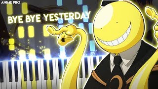 Bye Bye Yesterday  Ansatsu KyoushitsuAssassination Classroom Season 2 OP2  Piano [upl. by Aehta]