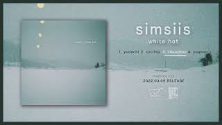 simsiis  white hot Official EP Trailer [upl. by Bee42]