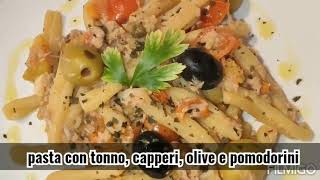 Pasta con tonno capperi olive e pomodorini [upl. by Oab]