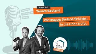 How to Real Estate Podcast 118 Teueres Bauland [upl. by Evander]