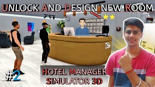 UNLOCK OUR 2ND ROOM AND UPGRADE HOTEL🏨 HOTEL MANAGER SIMULATOR 3D [upl. by Lanos36]