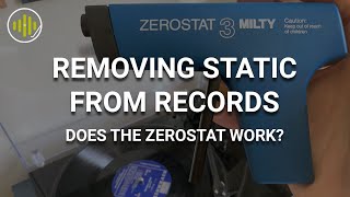 Removing Vinyl Record Static with the Milty Zerostat 3 [upl. by Comethuauc297]