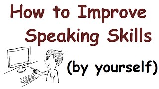 How to improve your English speaking skills by yourself [upl. by Whall62]