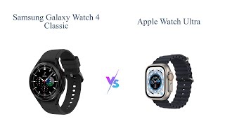 Samsung Galaxy Watch 4 Classic vs Apple Watch Ultra Comparison 👀⌚ [upl. by Vookles214]