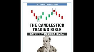 CANDLESTICK TRADING BIBLEINVENTED BY HOMMA MUNEHISAPART 3 [upl. by Novehc]