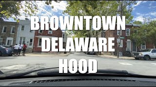 BROWNTOWN HOOD WILMINGTON DELAWARE DRIVING TOUR [upl. by Imelda]