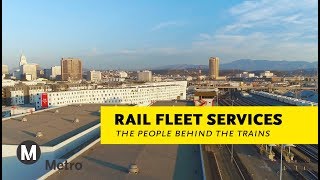 Metro Rail Fleet Services The People Behind The Trains [upl. by Hake433]