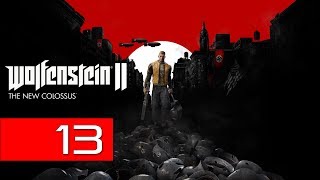 Wolfenstein II The New Colossus PC Walkthrough 13 Mr Redfield [upl. by Andersen]