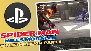 SPIDER MAN MILES MORALES PS5 Walkthrough Gameplay  Part 5  spidermanmilesmorales ps5 gameplay [upl. by Neira731]