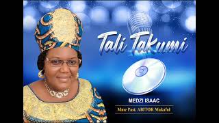 Tali takumi  MME PASTEUR ABITOR MAKAFUI album Me dji Isaac [upl. by Kcyrred585]