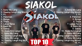 Siakol Greatest Hits  Siakol 2024  Siakol Top Songs 2024 [upl. by Eniawtna]