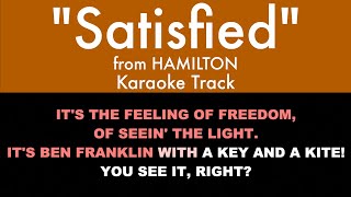 quotSatisfiedquot from Hamilton  Karaoke Track with Lyrics on Screen [upl. by Steffie]