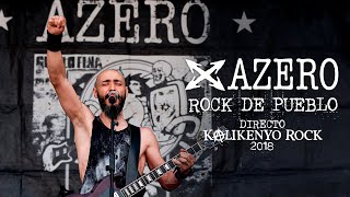 Azero  Rock de pueblo Directo Kalikenyo Rock 2018 [upl. by Maclean870]