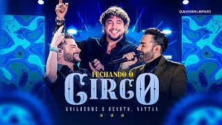 Guilherme e Benuto NATTAN  Fechando o Circo  Amor Música [upl. by Rolo]