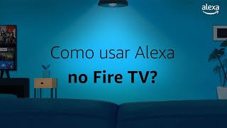 Como usar Alexa no Fire TV Stick  Alexa [upl. by Drescher]