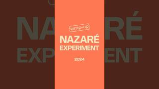 Nazaré Experiment 2024 Week WrapUp [upl. by Charla847]