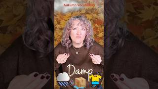 Damp in Autumn autumnvocabulary learntosign language signwithme deafsign signoftheday asl [upl. by Kylen909]