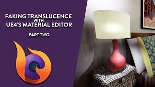 Faking Translucence with UE4’s Material Editor  Part Two  Tutorial [upl. by Ynabe]