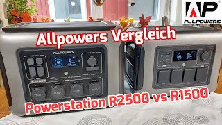 Power ohne Ende  Allpowers Powerstation Vergleich R2500 vs R1500 [upl. by Elset]