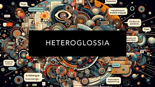 Understanding Heteroglossia [upl. by Christy]