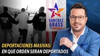 DEPORTACIONES MASIVAS QUIENES SERAN LOS PRIMEROS DEPORTADOS I Sánchez Grass en América [upl. by Rett]