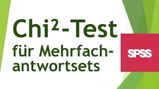 ChiQuadratTest für Mehrfachantwortsets in SPSS durchführen  Daten analysieren in SPSS 61 [upl. by Marya649]