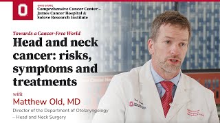 Head and neck cancer risks symptoms and treatments  OSUCCC – James [upl. by Ritz]