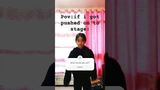 povif I got pushed soon to the stage pov dance loveyall [upl. by Hannis]