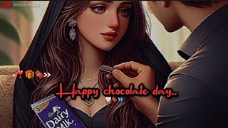 Sirf Tum Chahiye ♥ Chocolate Day Status 2024🍫 Happy Chocolate Day Status🍫Chocolate Day❣️ [upl. by Kristan]