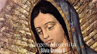 VIRGEN MORENITA [upl. by Revart]