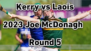 Kerry vs Laois Hurling 2023 Joe McDonagh Cup Round Robin [upl. by Milore]