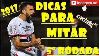 CARTOLA FC 2017 5 RODADA DICAS [upl. by Aysab40]