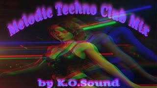 melodic techno club mix by KOSound [upl. by Basil]