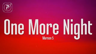 Maroon 5  One More Night Lyrics [upl. by Yseult]