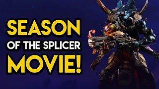 Destiny 2  SEASON OF THE SPLICER MOVIE [upl. by Golub]