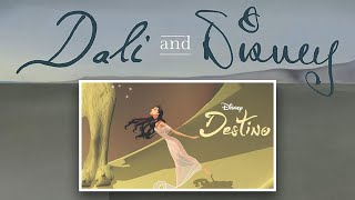 Dali and Disney  A Date with Destino [upl. by Yrol]