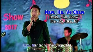 Zaˬ Hkaˬ Riˆ  Nawˬ Haꞈ Ve Chaw Official MV [upl. by Waller]