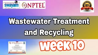 Wastewater Treatment and Recycling nptel week 10 assignment answers 2024  nptel nptelanswers [upl. by Lody]