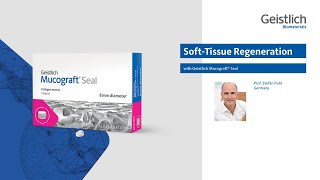 SoftTissue Regeneration with Geistlich Mucograft® Seal [upl. by Lennod]