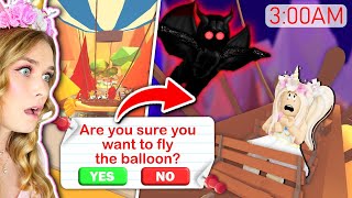 Do NOT Take The Hot Air Balloon In Adopt Me At 3am Roblox [upl. by Gennifer634]