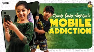 Rowdy Baby Aazhiyas Mobile Addiction  RowdyBabyTamil  Tamada Media [upl. by Ardnua331]