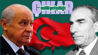 Türkeş  Bahçeli  Milliyetçilik ve Çıkar İlişkileri Gerçek Milliyetçilik Nedir [upl. by Shelden]