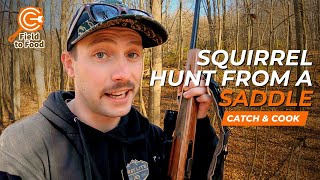 Squirrel Hunting From a SADDLE Catch amp Cook [upl. by Mezoff707]