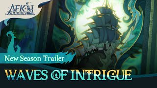 AFK Journey New Season Waves of Intrigue  Official Trailer [upl. by Durant]