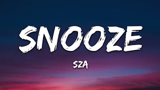 SZA  Snooze Lyrics [upl. by Akinirt]