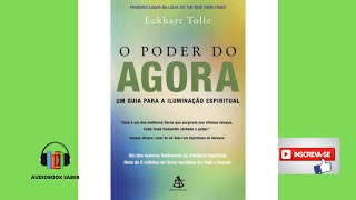 O Poder do Agora  Audiobook Completo  Eckhart Tolle [upl. by Ewnihc]