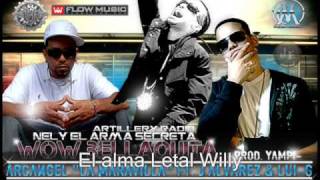 Arcangel ft J Alvarez y LuiG  Wow Bellaquita Original ProdBy Yampi amp Nely El Arma Secreta [upl. by Kauppi677]