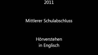 Hörverstehen in Englisch  Zentrale Abschlussprüfung 2011 ZAP in NRW [upl. by Furie]