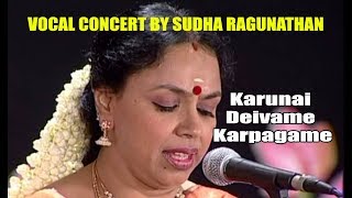 Karunai Deivame Karpagame  By Sudha Ragunathan [upl. by Arand]